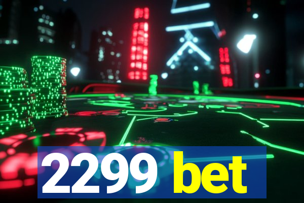 2299 bet